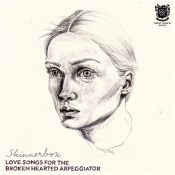 Skinnerbox - Love Songs For The Broken Hearted - Treat Your Dj Right Skinnerbox - Love Songs For The Broken Hearted - Treat Your Dj Right