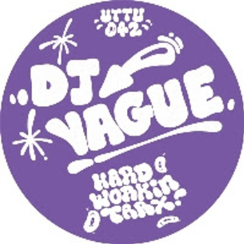 DJ Vague - Hard Workin Trax! - Unknown To The Unknown
