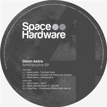 Glenn Astro - Amitriptyline EP - SPACE HARDWARE