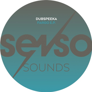 Dubspeeka - Fargo EP - Senso Sounds