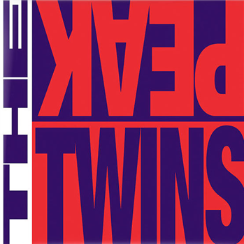 PEAK TWINS - Pump Me Up EP - Dither Down PEAK TWINS - Pump Me Up EP - Dither Down