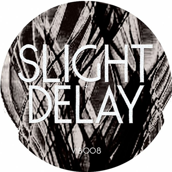 SLIGHT DELAY - Party Over EP - Vibrations SLIGHT DELAY - Party Over EP - Vibrations