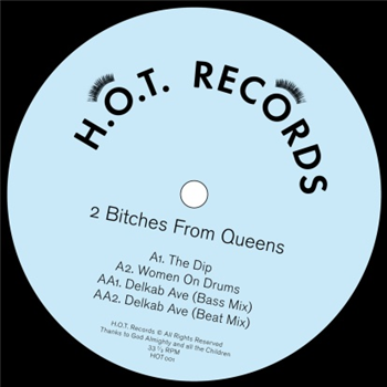 2 Bitches From Queens - H.O.T. Records