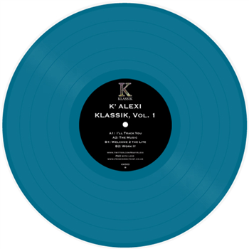 K Alexi - Klassik Vol 1 (12" Blue Vinyl) - K KLASSIK