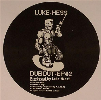 Luke Hess - Dubout EP#2 - FXHE Records