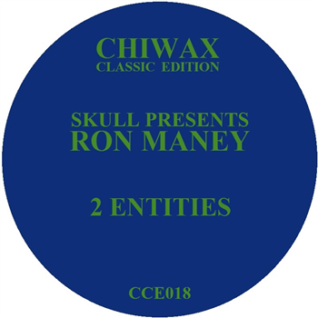 SKULL presents RON MANEY - 2 entities - Chiwax Classic Edition