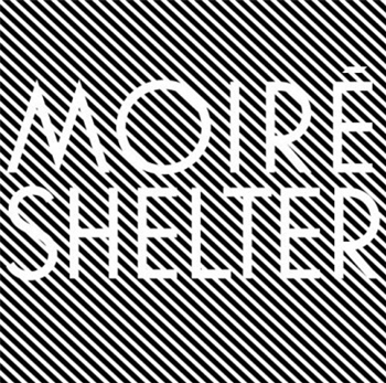Moiré - Shelter (2 x LP) - Werkdiscs