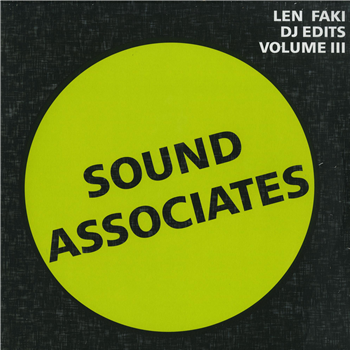 Len Faki - DJ EDITS VOL.III Sound Associates - Figure