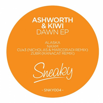 ASHWORTH & KIWI - Second EP - Sneaky ASHWORTH & KIWI - Second EP - Sneaky