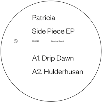 Patricia - Side Piece EP - Spectral