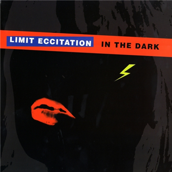 Limit Eccitation - In The Dark (One Per-Customer) - Technology