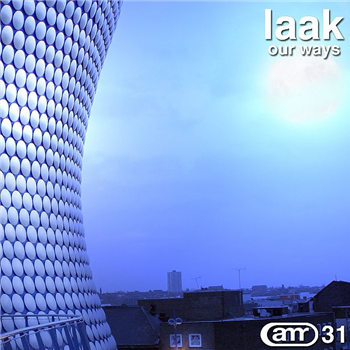 LAAK - Our Ways - Altered Moods Recordings LAAK - Our Ways - Altered Moods Recordings