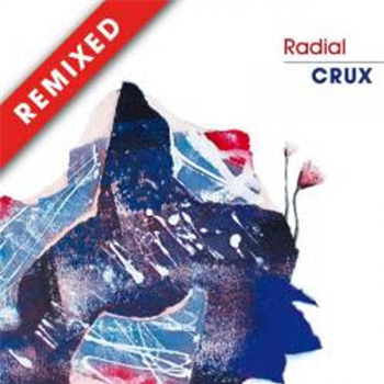 Radial - Crux Remixes - Radial Records