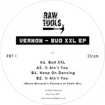 VERNON - BUD XXL EP - RAW TOOLS