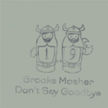 Brooks Mosher - Dont Say Goodbye - Dolly Dubs