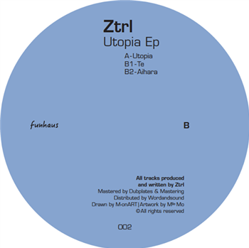 Ztrl - Utopia EP - Funhaus