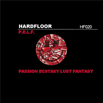 Hardfloor - P. E. L. F. EP - Hardfloor