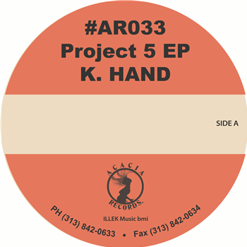 K. HAND - PROJECT 5 EP - ACACIA RECORDS