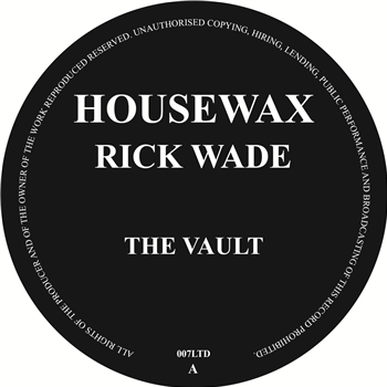 RICK WADE - THE VAULT EP - HOUSEWAX LIMITED