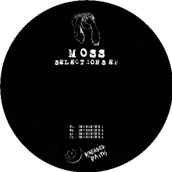 Moss - Selections EP - Kneaded Pains Moss - Selections EP - Kneaded Pains