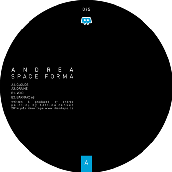 Andrea -  Space Forma EP - Ilian Tape