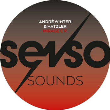 André Winter & Hatzler - Mirage EP - Senso Sounds André Winter & Hatzler - Mirage EP - Senso Sounds