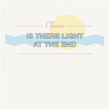 Clarian - Is There Light At The End - Soft Touch