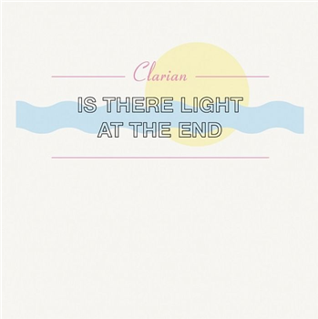 Clarian - Is There Light At The End - Soft Touch Clarian - Is There Light At The End - Soft Touch