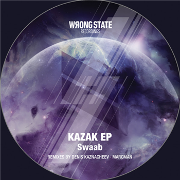Swaab / Marcman / Denis Kaznacheev - Kazak EP - Wrong State Recordings Swaab / Marcman / Denis Kaznacheev - Kazak EP - Wrong State Recordings