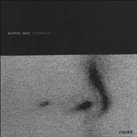 BLEEPING SAUCE - STORIES EP - Meant Records BLEEPING SAUCE - STORIES EP - Meant Records