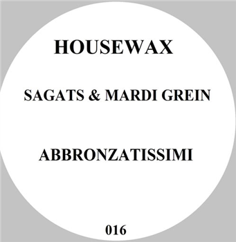 Sagats & Madi Grein - Abbronzatissimi EP - Housewax