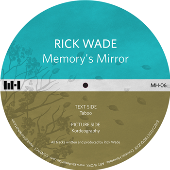 Rick Wade - Memory s Mirror EP - Modelhart