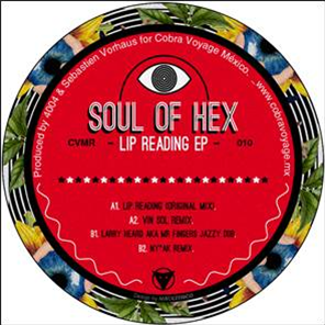 SOUL OF HEX - LIP READING EP - CVMR