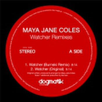 Maya Jane Coles - Watcher (Remixes) - Dogmatik