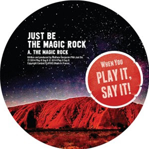 JUST BE - THE MAGIC ROCK - PLAY IT SAY IT