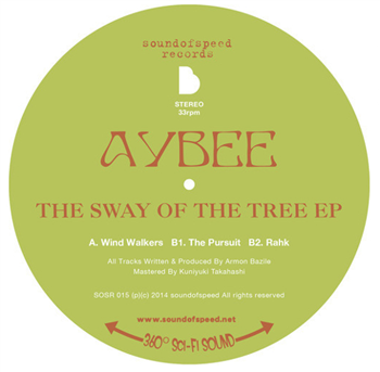 Aybee - The Sway Of The Tree EP - SOUND OF SPEED JAPAN Aybee - The Sway Of The Tree EP - SOUND OF SPEED JAPAN