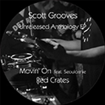 SCOTT GROOVES - UNRELEASED ANTHOLOGY EP - MODIFIED SUEDE