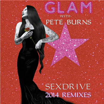 Glam with Pete Burns - Sex Drive 2014 Remixes - Dance Floor Corporation