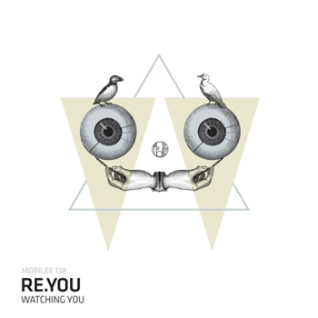 Re.you - Watching You - Mobilee