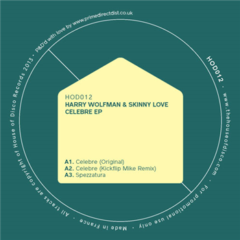 Harry Wolfman & Skinny Love - Celebre EP - HOUSE OF DISCO