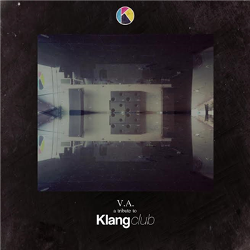 A TRIBUTE TO KLANG CLUB EP - VA - Unclear Records A TRIBUTE TO KLANG CLUB EP - VA - Unclear Records
