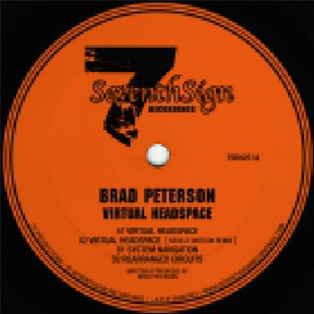 Brad Peterson - Virtual Headspace EP - Seventh Sign Recordings
