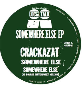 CRACKAZAT - SOMEWHERE ELSE EP - LOCAL TALK
