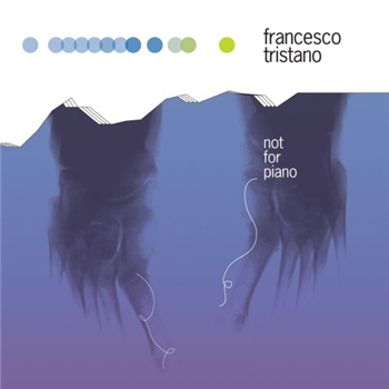 Francesco Tristano - Not For Piano LP - Infine