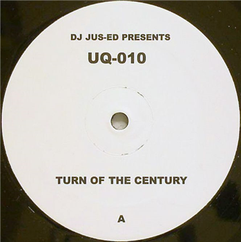 DJ JUS ED - Turn Of The Century - Underground Quality