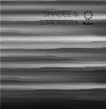 Shadee & S. Moreira - EXPEDITION EP - Polen