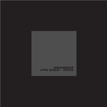 Deadbeat - LPs 2002 -2005 (6 X LP) - BLKRTZ