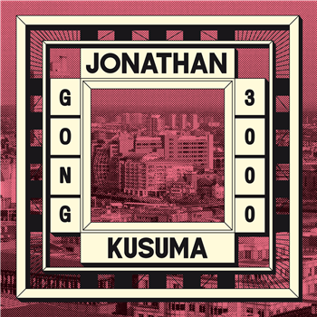 Jonathan Kusuma - Gong 3000 EP - Clich
