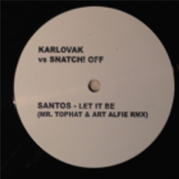 Santos - Let It Be (Mr. Tophat & Art Alfie Remix) (On Sided 12) - Karlovak Records