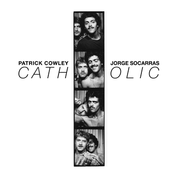 Patrick Cowley & Jorge Socarras - Catholic (2 X LP) - Dark Entries
